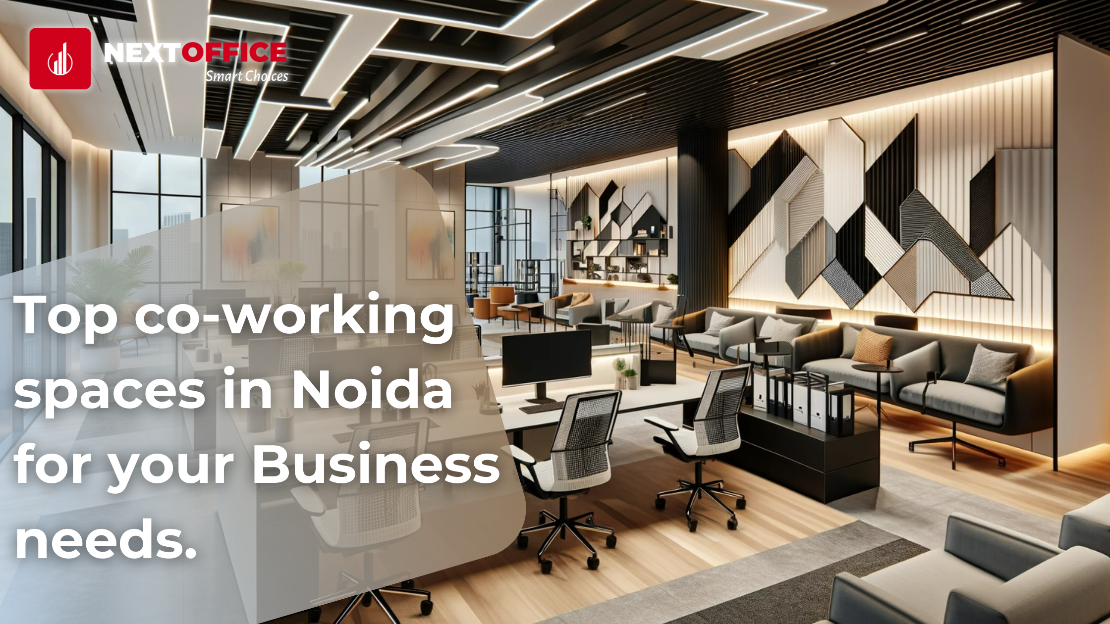Top Co-Working Spaces In Noida For Your Business Needs