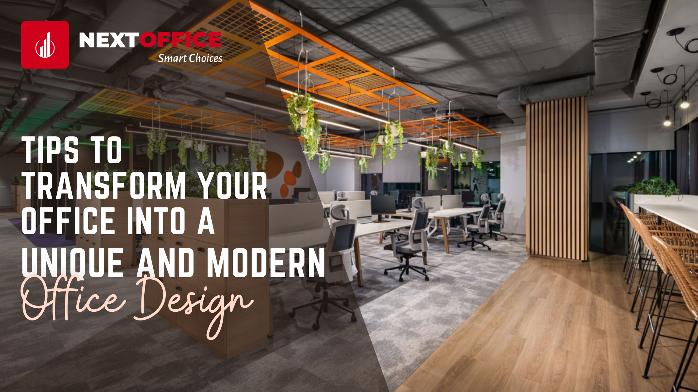 Tips To Transform Your Office Into A Unique And Modern Office Design